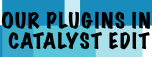 Our Plugins in Sony Catalyst Edit