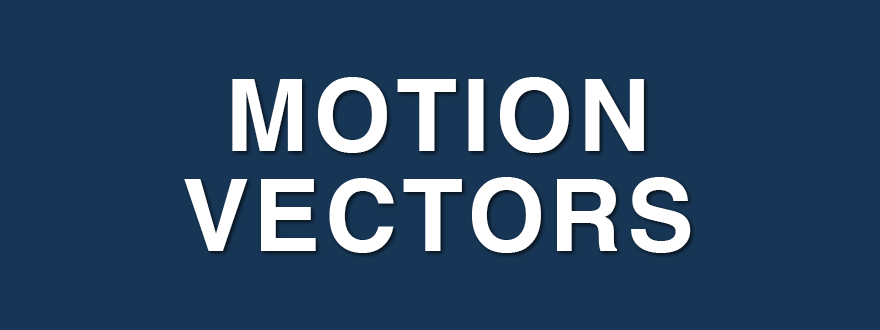Motion Vectors