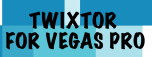 Twixtor for Vegas Pro
